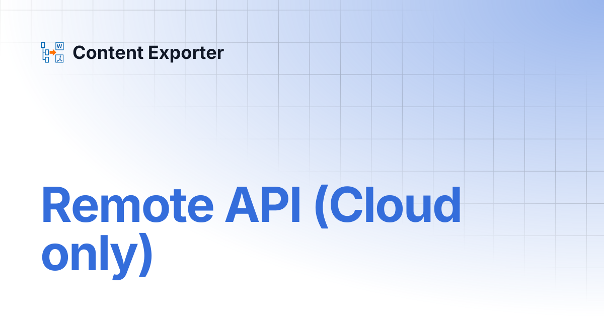 Remote API (Cloud only) | Content Exporter